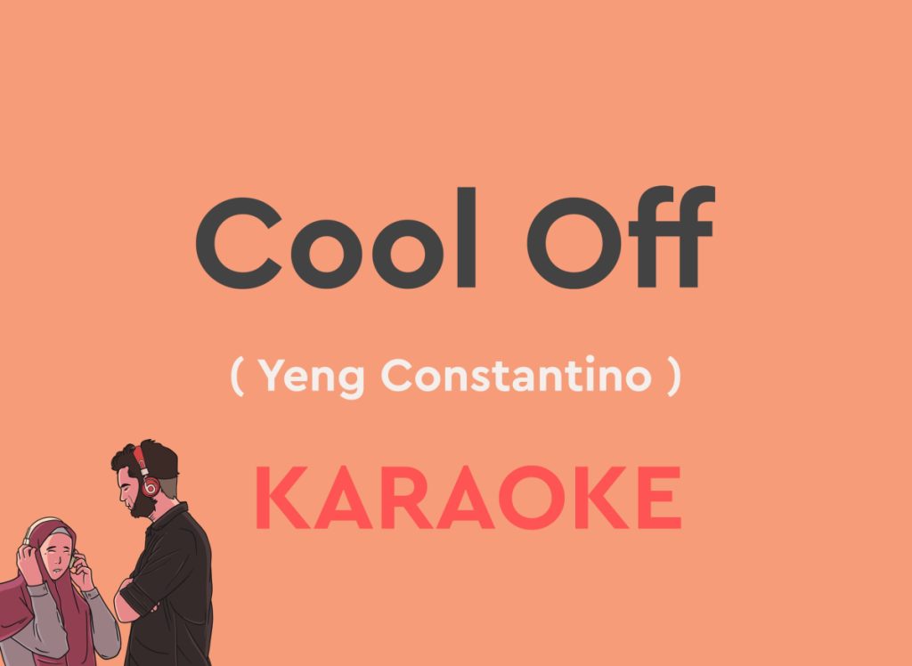 Cool Off By Yeng Constantino Karaoke Version with Lyrics with chords
